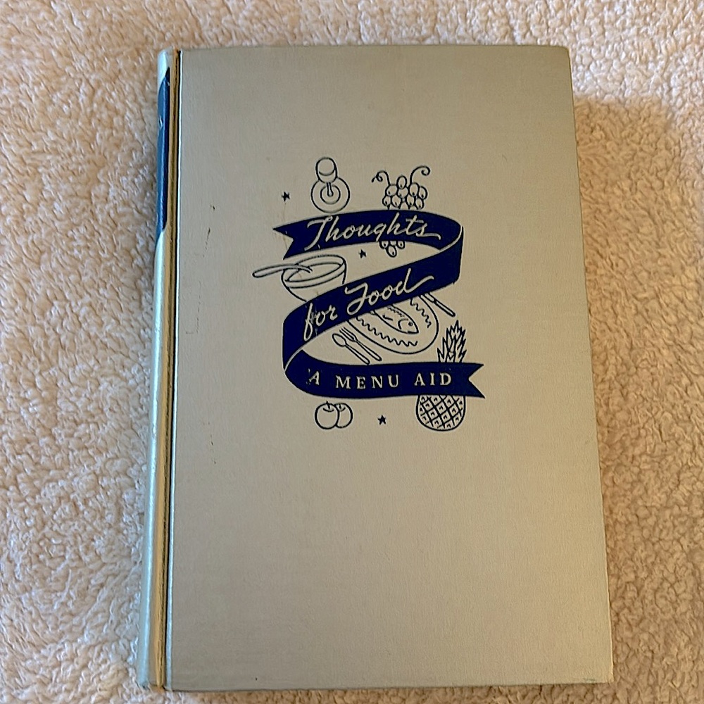 1st Edition! Thoughts for Food - A Menu Aid